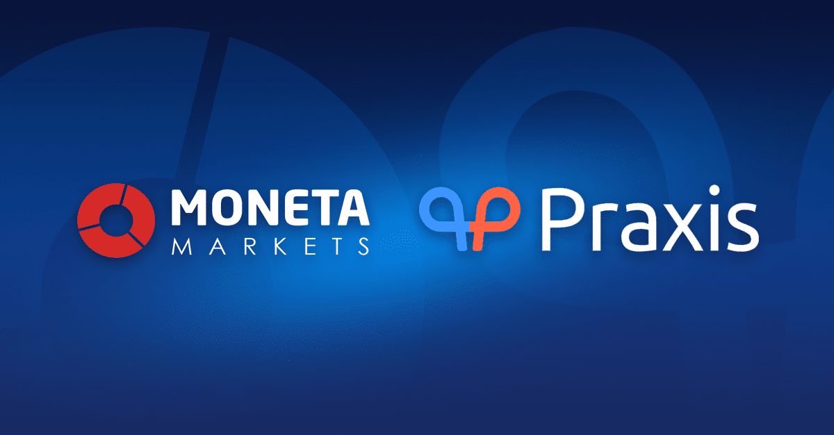 Moneta Markets推出新一代Praxis Cashier